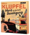 Mord ist die beste Beseitigung