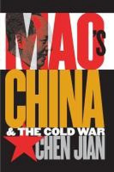 Mao’s China and the Cold War