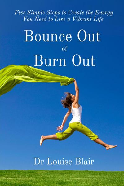 Bounce Out  of Burn Out