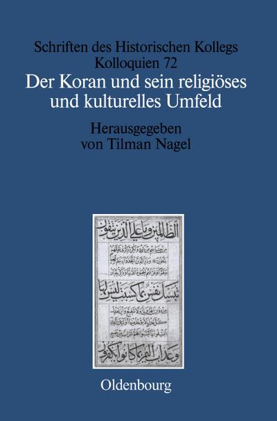 Der Koran und sein religiöses und kulturelles Umfeld