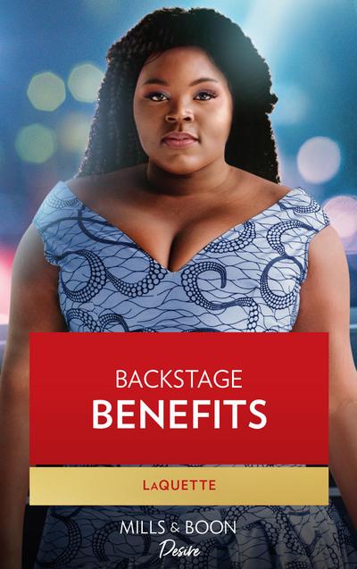 Backstage Benefits (Devereaux Inc., Book 2) (Mills & Boon Desire)