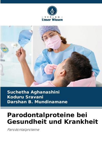 Parodontalproteine bei Gesundheit und Krankheit