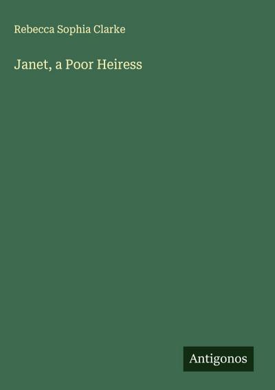 Janet, a Poor Heiress
