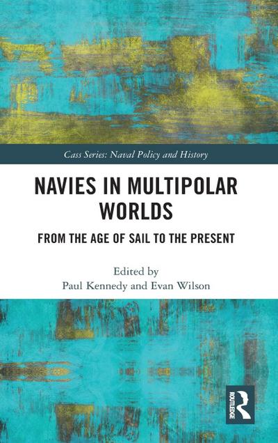 Navies in Multipolar Worlds