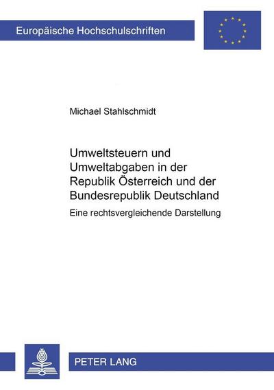 Umweltsteuern und Umweltabgaben in der Republik Österreich und der Bundesrepublik Deutschland