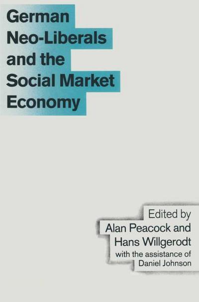 German Neo-Liberals and the Social Market Economy
