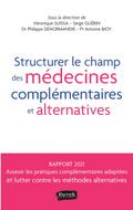 Structurer le champ des médecines complémentaires et alternatives