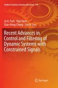 Recent Advances in Control and Filtering of Dynamic Systems with Constrained Signals