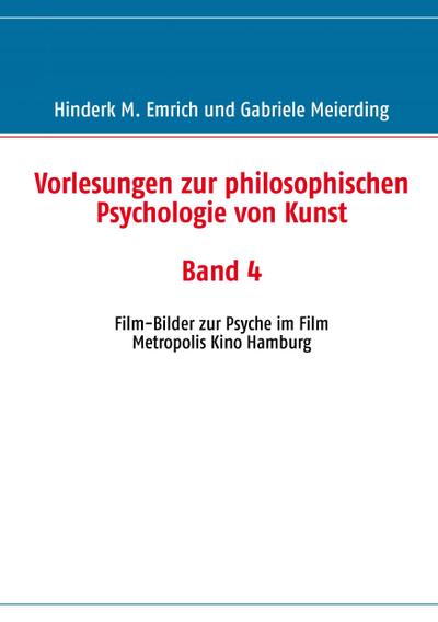 Vorlesungen zur philosophischen Psychologie von Kunst. Band 4