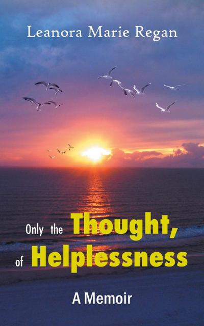 Only the Thought, of Helplessness