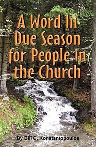 A Word in Due Seasonfor People in the Church