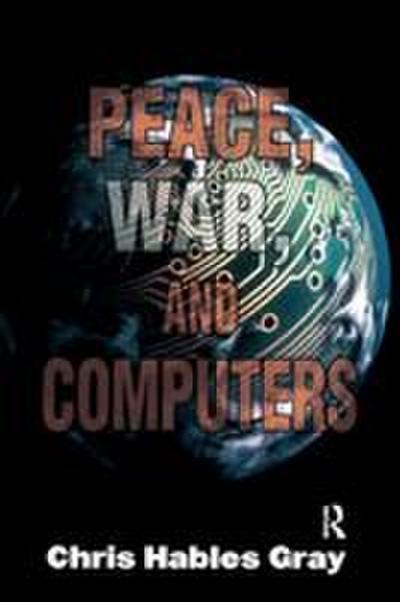 Peace, War and Computers