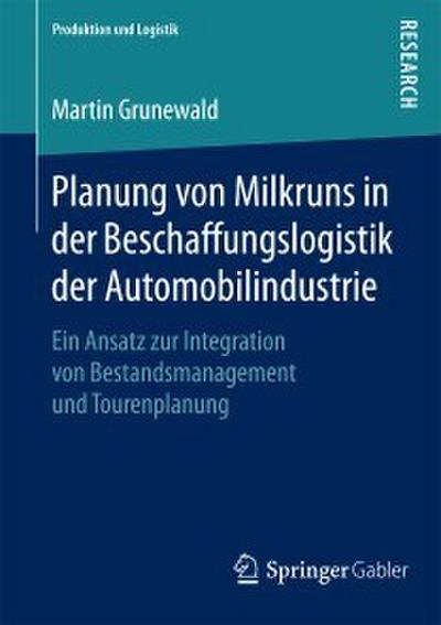 Planung von Milkruns in der Beschaffungslogistik der Automobilindustrie