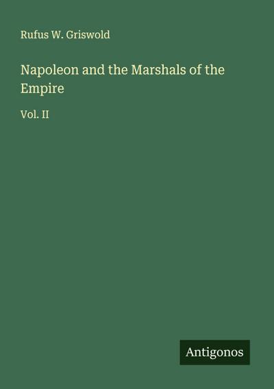 Napoleon and the Marshals of the Empire