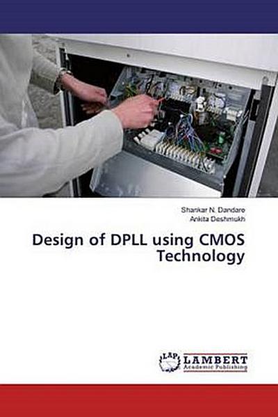 Design of DPLL using CMOS Technology