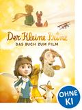 Der kleine Prinz - Das Buch zum Film