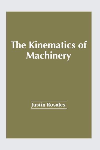 The Kinematics of Machinery