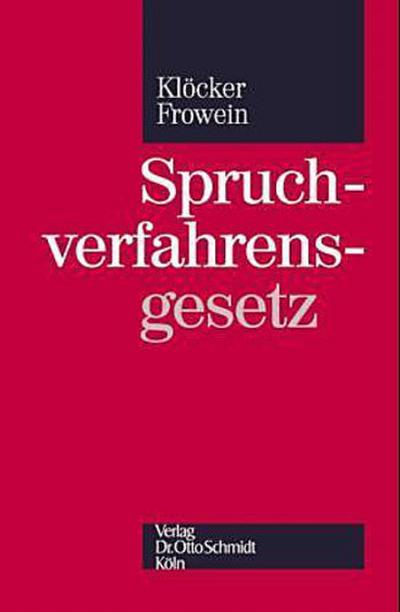 Spruchverfahrensgesetz, Kommentar