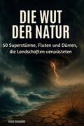 Die Wut der Natur