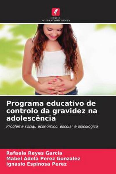 Programa educativo de controlo da gravidez na adolescência