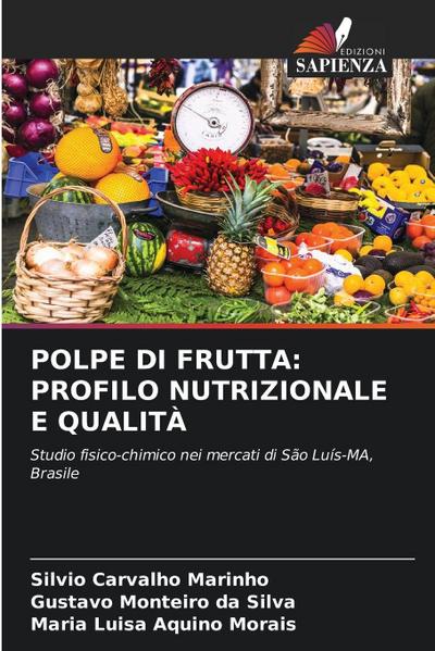 POLPE DI FRUTTA: PROFILO NUTRIZIONALE E QUALITÀ