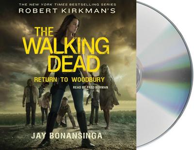 Robert Kirkman’s the Walking Dead: Return to Woodbury