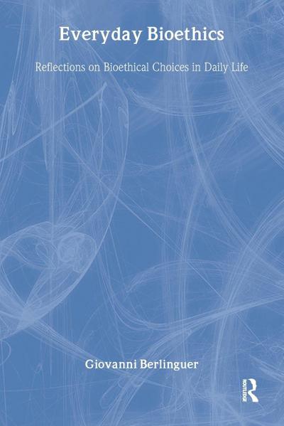 Everyday Bioethics