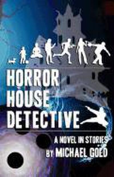 Horror House Detective