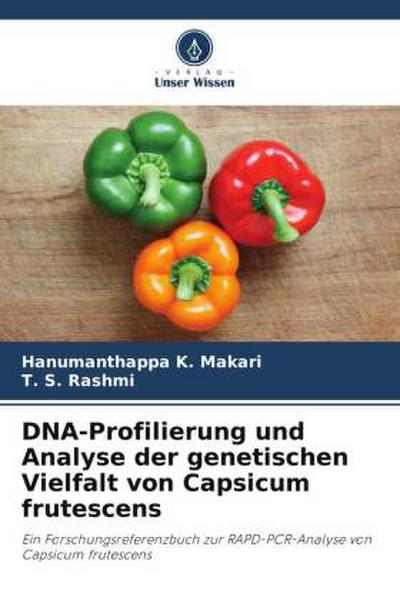 DNA-Profilierung und Analyse der genetischen Vielfalt von Capsicum frutescens