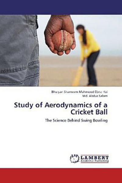 Study of Aerodynamics of a Cricket Ball