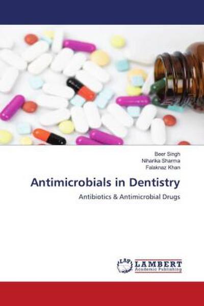 Antimicrobials in Dentistry