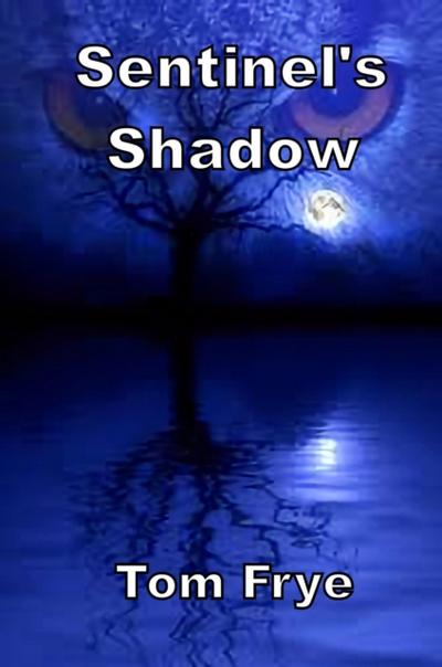 Sentinel’s Shadow