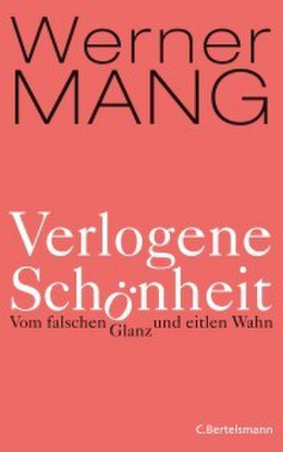 Verlogene Schönheit