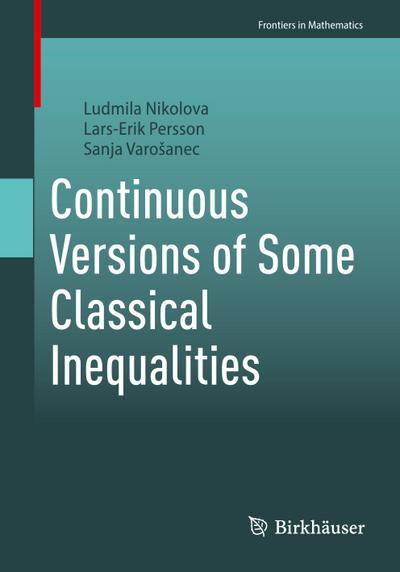 Continuous Versions of Some Classical Inequalities
