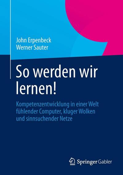 So werden wir lernen!