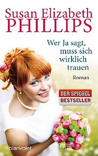 Wer Ja sagt, muss sich wirklich trauen (eBook, EPUB) - Susan Elizabeth Phillips