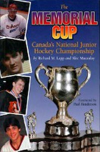 The Memorial Cup: Canada’s National Junior Hockey Championship