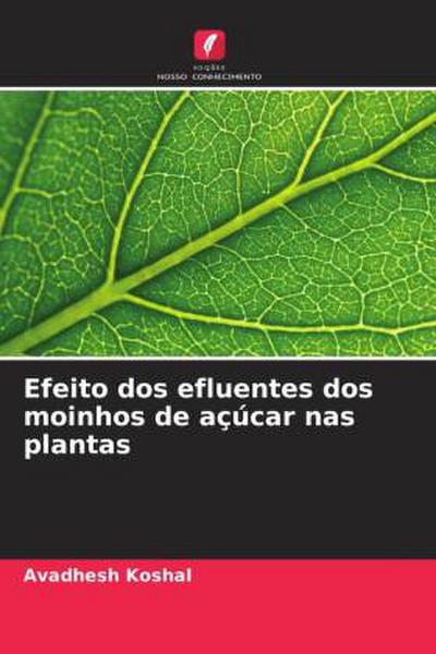 Efeito dos efluentes dos moinhos de açúcar nas plantas