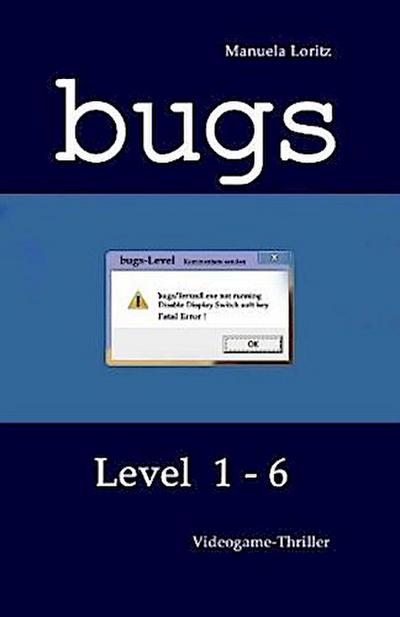 Bugs, Level 1-6