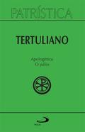 Patrística - Apologético o Pálio - Vol. 46