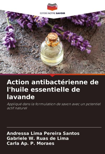 Action antibactérienne de l’huile essentielle de lavande