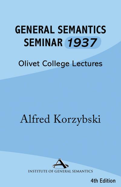 General Semantics Seminar 1937, Fourth Edition