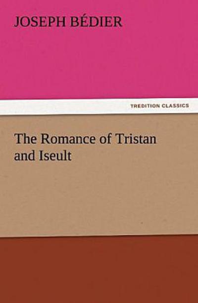 The Romance of Tristan and Iseult