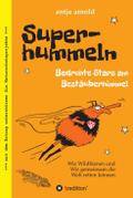 Superhummeln - Bedrohte Stars am Bestäuberhimmel