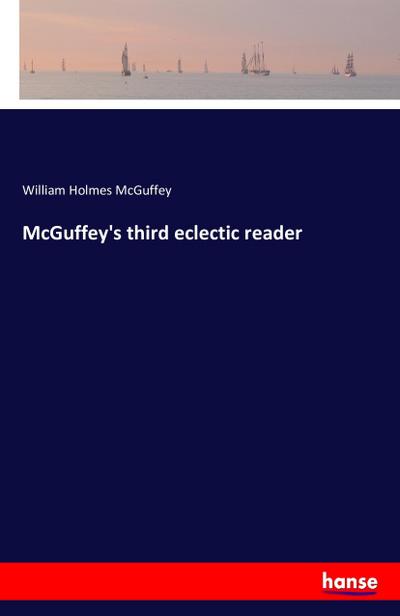 McGuffey’s third eclectic reader