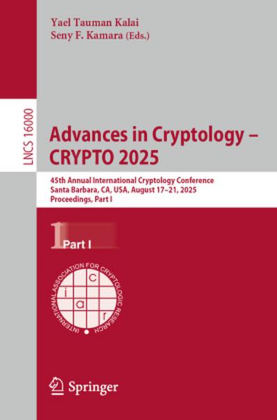 Advances in Cryptology - CRYPTO 2025