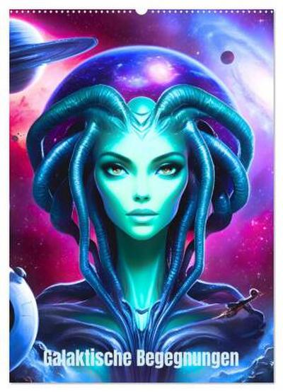 Galaktische Begegnungen (Wandkalender 2026 DIN A2 hoch), CALVENDO Monatskalender