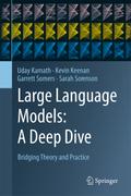 Large Language Models: A Deep Dive