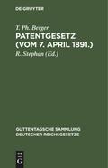 Patentgesetz (Vom 7. April 1891.)