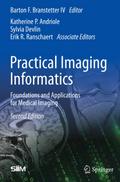 Practical Imaging Informatics